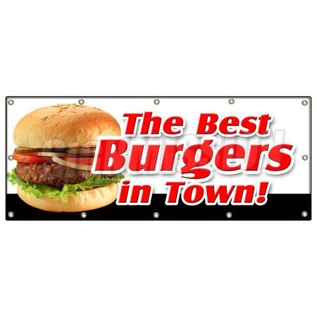 Signmission THE BEST BURGERS IN TOWN! BANNER SIGN charbroiled cheeseburger sandwich B-120 The Best Burgers In Town